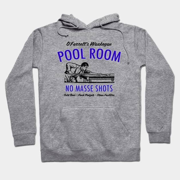 O'Farrell's Waukegan Pool Room Hoodie by Vandalay Industries